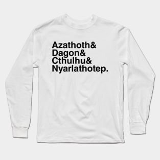 Azathoth & Dagon & Cthulhu & Nyarlathotep Long Sleeve T-Shirt